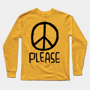 Peace Sign, Peace Please, No War, Antiwar Long Sleeve T-Shirt